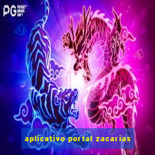 aplicativo portal zacarias